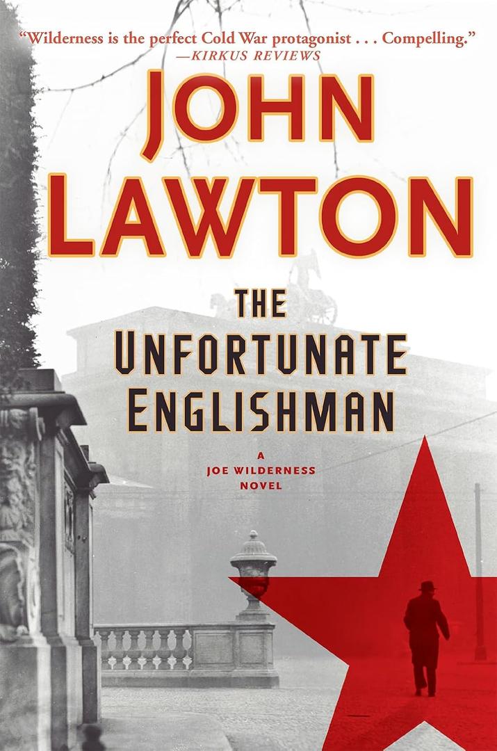 The Unfortunate Englishman: A Joe Wilderness Novel (The Joe Wilderness Novels, 2)