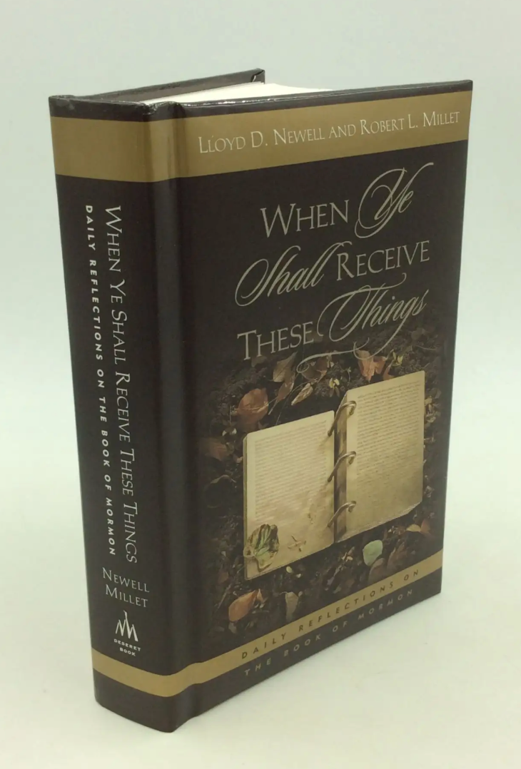 When Ye Shall Receive These Things: Daily Reflections on the Book of Mormon