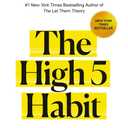 The High 5 Habit: Take Control of Your Life with One Simple Habit