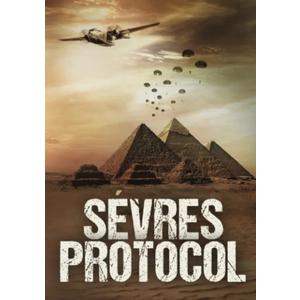 Sèvres Protocol: An Epic War Novel (The Airmen Series) Sèvres Protocol: An Epic War Novel (The Airmen Series)