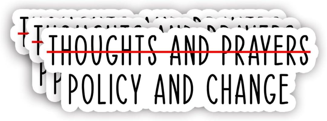 (3Pcs) No Thoughts and Prayers, Policy and Change Instead Christian Sticker Inspirational Quotes Bible Verse Jesus Motivational Vinyl Decals for Tumbler Kindles Laptop Books Phone - Size 3x1 Inch