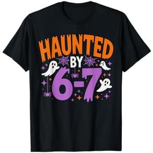 Haunted by 67 Funny Haunted by 6-7 Funny 6 7 Halloween T-Shirt, Size L