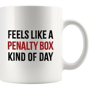 Panvola Feels Like a Penalty Box Kind Of Day Hockey Player Gifts Funny Sarcastic Coach Gifts For Hockey Ceramic Coffee Mug Novelty Drinkware Ceramic Mug 11 oz White