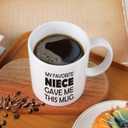 Aunt & Uncle Gifts, My Favorite Niece Gave Me This Mug, Birthday Gift For Aunt, Uncle, Mothers Day, Fathers Day, Birthday, 11 OZ