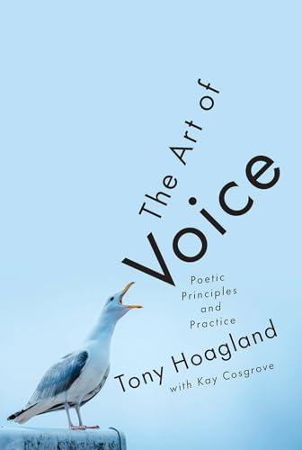 The Art of Voice: Poetic Principles and Practice, Hardcover