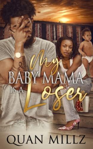 My Baby Mama Is A Loser (Paperback)