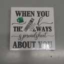Office Signs Accountant Quote Wooden Box Sign When You Excel They Always Spreadsheet about You Desk Decorative Wooden Sign Office Decor for Desk Table Shelf 5 x 5 Inches