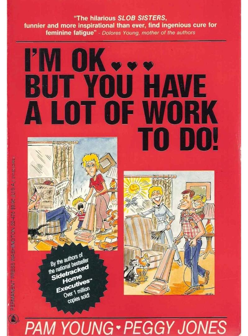 I'm Okay...but You Have a Lot of Work to Do!