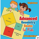 Advanced Geometry Books for Kids - The Phythagorean Theorem | Children's Math-,