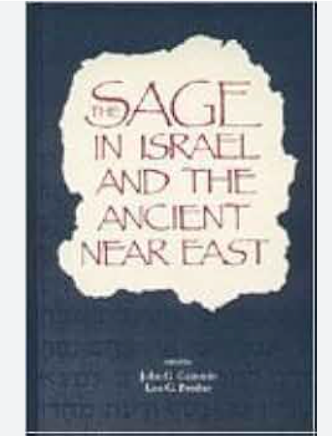 The Sage in Israel and the Ancient Near East