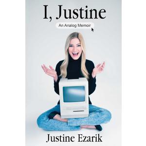 I, Justine: An Analog Memoir