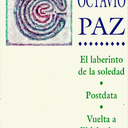 El Laberinto de la Soledad / Postdata / Vuelta a el Laberinto de la Soledad (Coleccion Popular) (Spanish Edition)