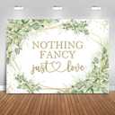 Sage Green Wedding Backdrop 7x5ft Nothing Fancy Just Love Bridal Shower Party Decorations Background Greenery Leaves Wedding Shower Banner Photo Booth Props