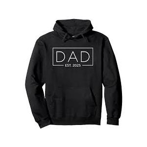 Dad Est. 2025 Expect Baby 2025 Father 2025 Dad 2025 Pullover Hoodie