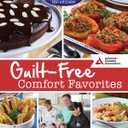 Mr. Food Test Kitchen's Guilt-Free Comfort Favorites