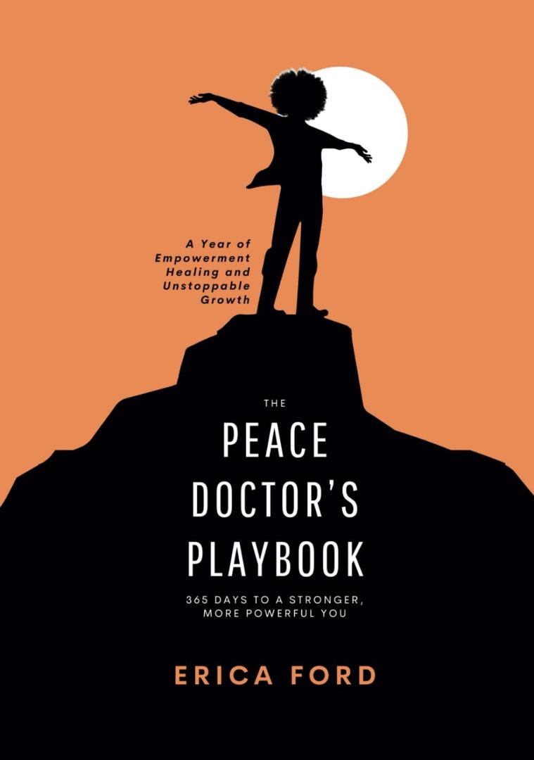 The Peace Doctor's Playbook: 365 Days to a Stronger, More Powerful You