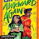On Again, Awkward Again: A Novel