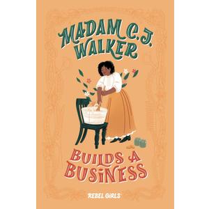 Madam C.J. Walker Builds a Business