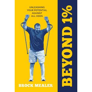 Beyond 1%: Unleashing Your Potential Against All Odds Hardcover