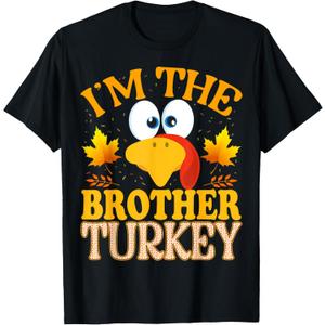 Thanksgiving I'm The Brother Turkey Matching T-Shirt XS