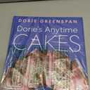 Dorie’s Anytime Cakes: A James Beard Award Winner's Collection of 100+ Simple Illustrated Recipes