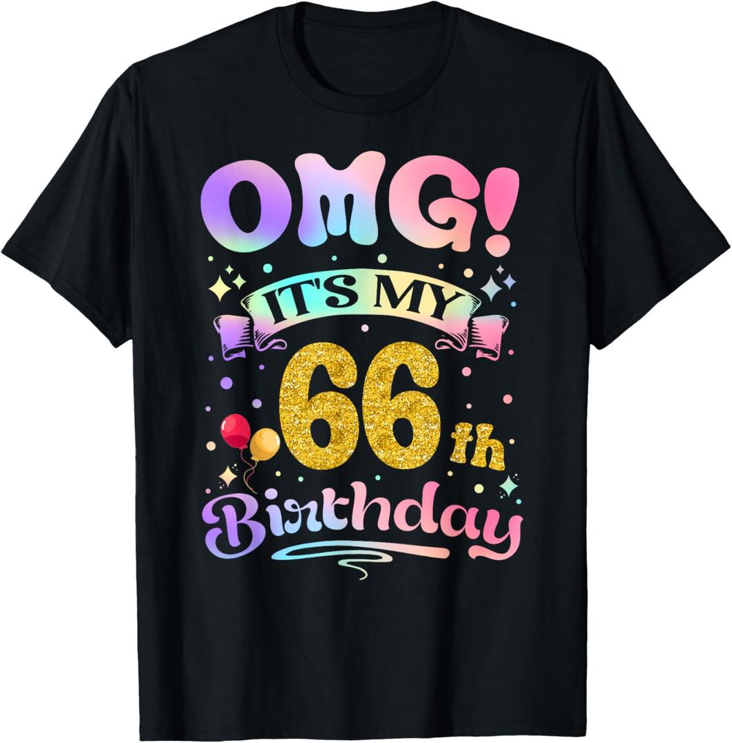 OMG It's My 66th Birthday Women Funny 66 Years old Birthday T-Shirt, XL