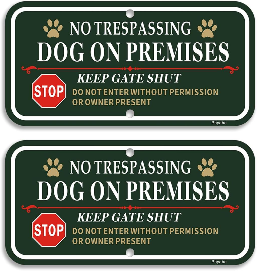 Phyabe 2 Pack No Trespassing Dog On Premises Keep Gate Shut Sign, 12 x 6 inch Rust Free Aluminum Dog Sign, Weather Resistant, Waterproof, Durable Ink, Easy to Install