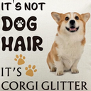 It's Not Dog Hair It's Corgi Glitter Kitchen Towel 2pc 16x24