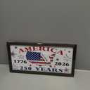 Fourth of July Party Decor Wood Sign, America 1776-2026 250 Years | Patriotic Wall Plaque, Hanging Wood Sign, Farmhouse Printed Wall Art, Home Decor