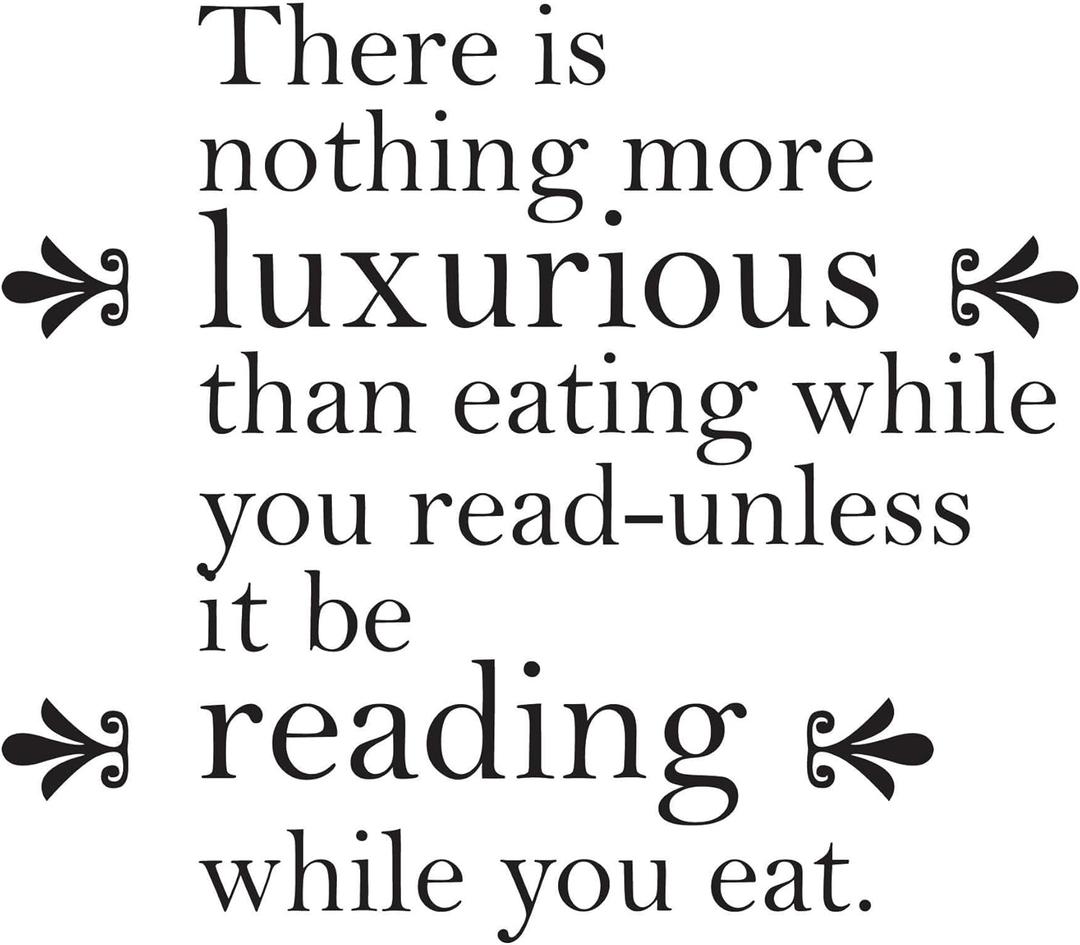 Children Nothing More Luxurious Adventurous Quote Wall Decal Decoration Eating While You Read Bookish Book Lover Reading Quotes Lasts Years and Easily Removable - Size: 30 in(W) x 27 in(H)