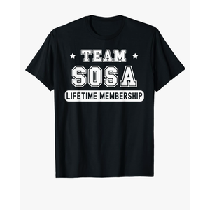 Team Sosa Lifetime Membership Funny Family Last Name T-Shirt, XL