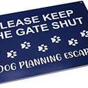 Please Shut The Gate, Dog Planning Escape Sign - Blue, A5 Waterproof, Weatherproof Outdoor Notice