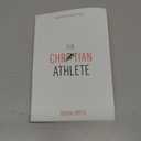 The Christian Athlete: Glorifying God in Sports (English Edition) Kindle Edition