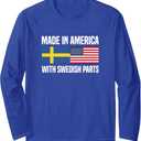 Made in America with Swedish Parts Swedish American Long Sleeve T-Shirt, Small  