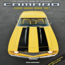 The Complete Book of Chevrolet Camaro, Revised and Updated 3rd Edition: Every Model since 1967 (Complete Book Series) {Kindle}