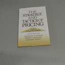 The Strategy and Tactics of Pricing: A Guide to Growing More Profitably
