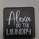 4X 4 Natural Pine Wood Plaque - Alexa, Do The Laundry - Funny Wooden Decor for Laundry Room, Table Top, Shelf, Cheerful Gift, Home & Office Decorations - A22