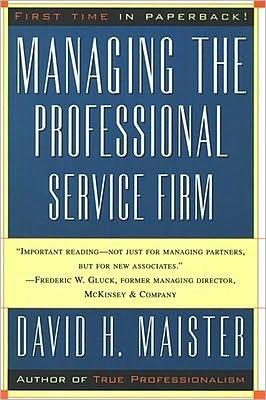 Managing The Professional Service Firm (text only) by D. H. Maister paperback
