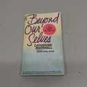 Beyond Our Selves,
Paperback