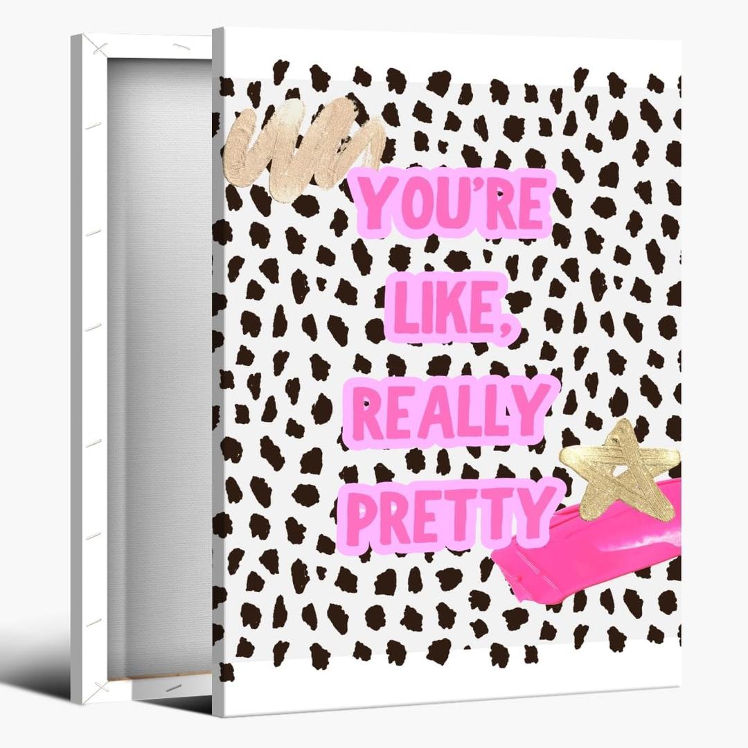 Pink Cheetah Wall Art You're Like Really Pretty Poster Preppy Aesthetic Trendy Dorm Room Canvas Prints For College Dorm Room Decor 8x12inch Framed (style-5)