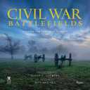 Civil War Battlefields: Walking the Trails of History