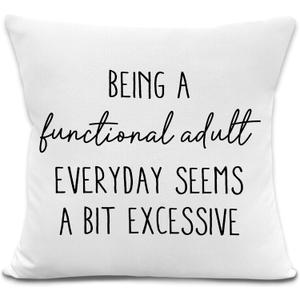 Funny Throw Pillow Covers, Sarcastic Gifts for Women Men, Being a Functional Adult Humorous Decorative Pillowcases Cushion Cases for Bedroom Living Room Decor, 18x18 Pillow Covers