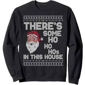 Ugly Christmas Sweater Santa Theres some ho ho hos in this Sweatshirt (Small, Black)