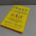 Happy Campers: 9 Summer Camp Secrets for Raising Kids Who Become Thriving Adults