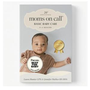 Moms on Call | Basic Baby Care 0-6 Months | Parenting Book 1 of 3 | 20th Anniversary Edition