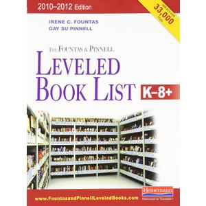 The Fountas & Pinnell Leveled Book List, K-8+: 2010-2012 Edition, Print Version (Paperback)
