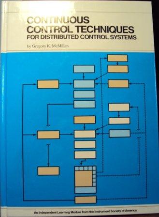 Continuous Control Techniques for Distributed Control Systems