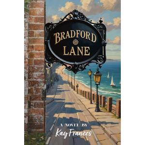 Bradford Lane, by Kay Frances (Author)